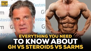 Growth Hormones Vs Steroids Vs SARMs Everything You Need To Know  Dr Testosterone [upl. by Anha]