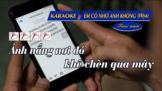 Karaoke EM CÓ NHỚ ANH KHÔNG Hiya Tone nam [upl. by Oniratac310]