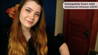 Osteopathic Doctor Examination amp Myofascial Release Treatment 🩺 ASMR Soft Spoken Medical RP [upl. by Ignace]