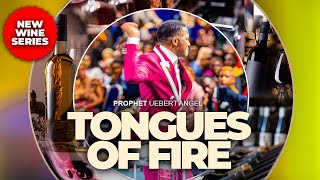 Tongues Of Fire  Prophet Uebert Angel [upl. by Nagiem]