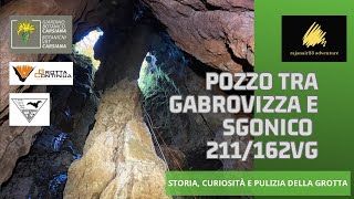 Pozzo tra Gabrovizza e Sgonico 211162VG  Carsiana  pulizia della grotta [upl. by Yseulte]