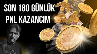 Trade Cüzdanımda 16 ekim 2024 son 180 günlük PNL durumum [upl. by Yvaht715]