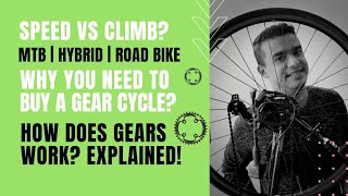 Why Buy a Gear Cycle How Gears Work and Advantages MTB vs Road Bike vs Hybrid  Speed vs Climb [upl. by Henleigh]