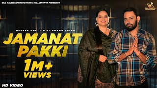 Jamanat Pakki  Full Video  Deepak Dhillon ft Bhana Sidhu  Gill Raunta  New Punjabi Songs 2024 [upl. by Hoban]