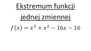 Ekstremum funkcji jednej zmiennej cz1 Zadanie z rozwiązaniem [upl. by Juliette]