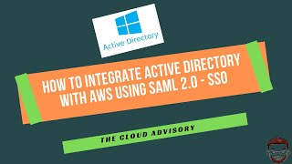 How to Integrate Active Directory with AWS Using SAML 20  SSO  Part 1 [upl. by Aisyram986]