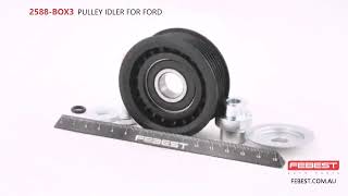 2588BOX3 PULLEY IDLER FOR FORD [upl. by Brecher]