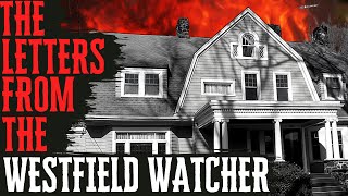 The Westfield Watcher  The Stalking of a Family  A True Crime Story [upl. by Nnyla]