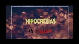 Lil Punkarra  Hipocresías Vídeo Oficial [upl. by Adyam]