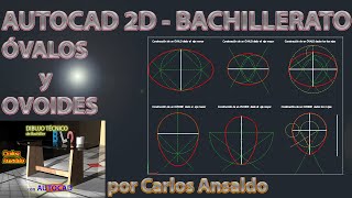 2 ÓVALOS y OVOIDES – AUTOCAD 2D  BACHILLERATO [upl. by Ellekcim]