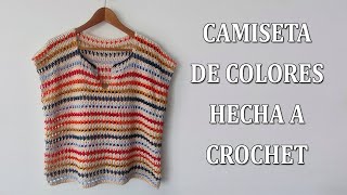 CAMISETA DE CROCHET DE COLORES MUY FÁCIL PARA TODAS LAS TALLAS [upl. by Nealah]