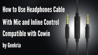 How to Use Headphones Cable Compatible with Cowin by Geekria [upl. by Dnaltroc]