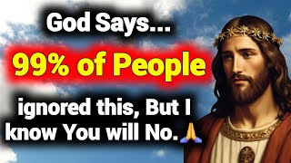 God says 99 of People ignored this But i know You will no  God message now [upl. by Nylidnam]