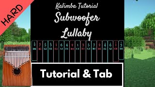 【Advanced Kalimba Tutorial amp Tab】Subwoofer Lullaby from Minecraft  C418 [upl. by Delcine]