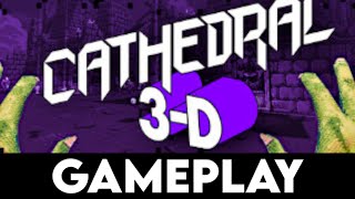 CATHEDRAL 3D Gameplay 4K PC ULTRA [upl. by Argus]