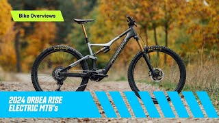 The superlightweight but mighty 2024 Orbea Rise Electric Mountain Bike [upl. by Av]