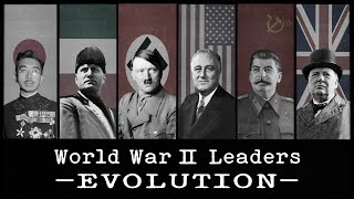 🌏 World War Ⅱ LEADERS EVOLUTION [upl. by Leuams]