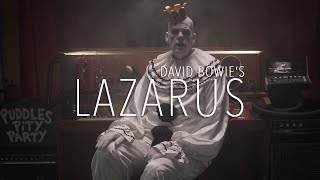 Puddles Pity Party  Lazarus David Bowie Cover [upl. by Malkah]