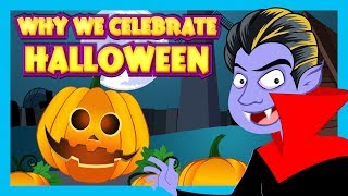 Why We Celebrate Halloween  To Know Story For Kids  Learn Halloween Special  Halloween 2017 [upl. by Adolfo]