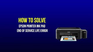 How To Solve Epson Printer Ink Pad End Of Service Life Error [upl. by Braswell607]