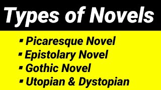 Types of Novels in English literature Picaresque Utopian epistolary Dystopian in hindi [upl. by Merilyn]