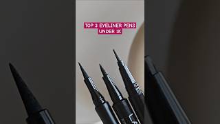 My Top Picks for Black Eyeliner Pen available in India under 1k eyeliner eyelinermakeup eyemakeup [upl. by Gavrila]