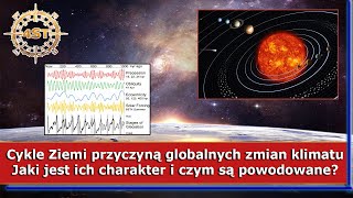 Cykle Ziemi przyczyną globalnych zmian klimatu  Jaki jest ich charakter i czym są powodowane [upl. by Orran]