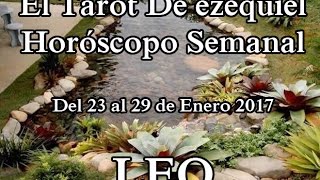 LeoHoróscopo Semanal Del 23 al 29 de Enero 2017 [upl. by Nomyad]