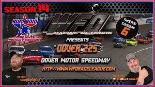 SEASON 14 WEEK 6Dover Motor Speedway  quotDOVER 225quot WFO RACING NETWORK [upl. by Lehar]