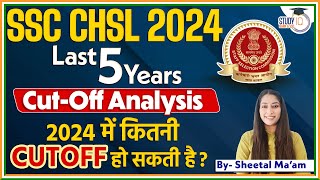 SSC CHSL Cut Off 2024  Last 5 Years Cut Off Analysis  SSC CHSL Expected Cut Off 2024 [upl. by Lexa]