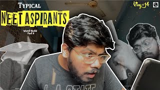 🔥Typical NEET Aspirants  Worst Hostel part 2  Throv [upl. by Tera]