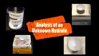 Analysis of an Unknown Hydrate  A Chemistry Experiment with Mr Pauller [upl. by Ikcin]