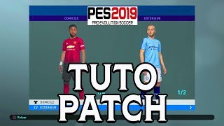 PES 2019 TUTO PATCH POUR AVOIR LES VRAIS MAILLOTS ET ECUSSONS [upl. by Ary]