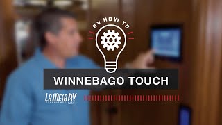 Winnebago RV Touch Control Center  RV How To La Mesa RV [upl. by Fielding]