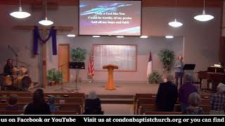 Condon Baptist Church Live Stream [upl. by Nikolos333]