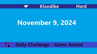 Microsoft Solitaire Collection  Klondike Hard  November 9 2024  Daily Challenges [upl. by Dawn]