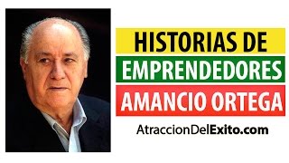 Amancio Ortega  Historia de Exito para Emprededores de Hoy [upl. by Gerita]