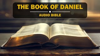 Audio Bible  The Book of Daniel NIV  New International Version  FullLength Narration [upl. by Dloreg]