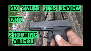 Sig Sauer P365 9mm review and shooting videos [upl. by Joseph489]