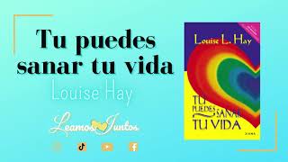 Tu puedes sanar tu vida  Louise Hay  Audiolibro  Capitulo 58 [upl. by Oinoitna]