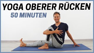 50 Minuten Yoga für Brustwirbelsäule  SchulterNacken [upl. by Newman]