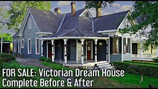 FOR SALE VICTORIAN DREAM HOUSE COMPLETE BEFORE AND AFTER [upl. by Brunelle]