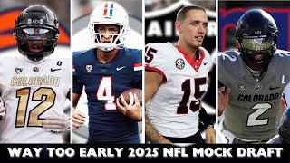 My WAY TOO EARLY 2025 NFL Mock Draft [upl. by Ladd110]