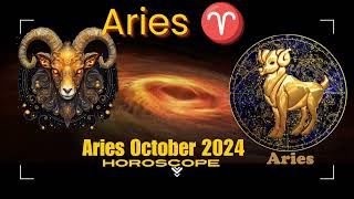 Aries October 2024 horoscope  Aries October 2024 life prediction  Aries in October 2024 [upl. by Yrrol324]