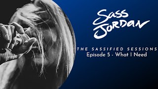 Episode 5  Sassified Sessions What I Need Sass Jordan [upl. by Orpha]