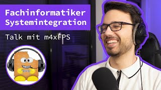 Fachinformatiker Systemintegration  Talk mit m4xFPS über Ausbildung Karriere DevOps und mehr [upl. by Neeuq]