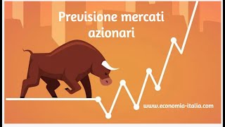 PREVISIONI MERCATI FINANZIARI 2024  Novembre   Economia Italiacom [upl. by Imyaj866]