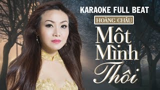 KARAOKE MỘT MÌNH THÔI  HOÀNG CHÂU [upl. by Livvy]