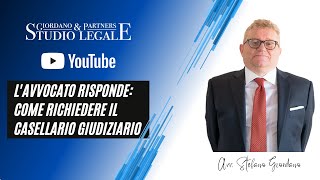 Lavvocato Giordano risponde come richiedere il casellario giudiziario [upl. by Maressa489]