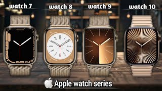 Apple watch series 10 vs Apple watch series 9 vs Apple watch series 8 vs Apple watch series 7 specs [upl. by Liscomb]